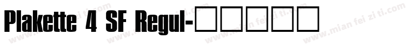 Plakette 4 SF Regul字体转换